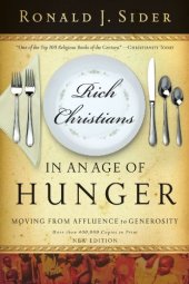 book Rich Christians in an age of hunger : moving from affluence to generosity