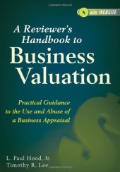 book A reviewer's handbook to business valuation : practical guidance to the use and abuse of a business appraisal