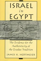 book Israel in Egypt : the evidence for the authenticity of the Exodus tradition