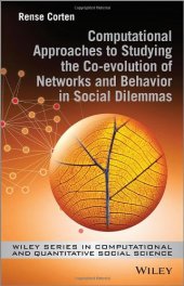 book Computational Approaches to Studying the Co-evolution of Networks and Behavior in Social Dilemmas