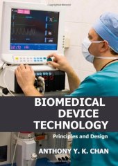 book Biomedical Device Technology: Principles And Design