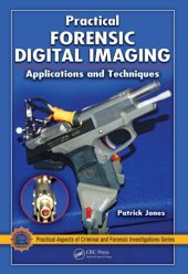 book Practical Forensic Digital Imaging : Applications and Techniques