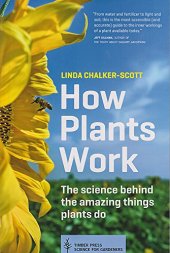 book How Plants Work: The Science Behind the Amazing Things Plants Do