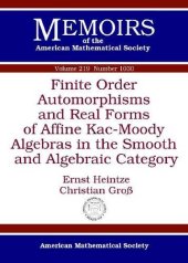 book Finite Order Automorphisms and Real Forms of Affine Kac-Moody Algebras in the Smooth and Algebraic Category