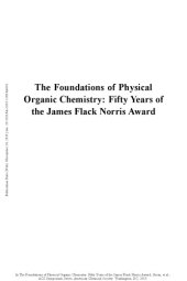 book The foundations of physical organic chemistry : fifty years of the James Flack Norris Award