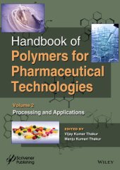 book Handbook of Polymers for Pharmaceutical Technologies, Processing and Applications Volume 2