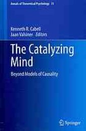 book The catalyzing mind : beyond models of causality