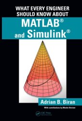 book What Every Engineer Should Know about MATLAB® and Simulink®