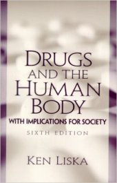 book Drugs and the Human Body: with Implications for Society