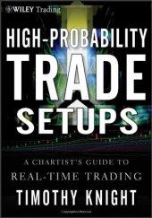 book High-probability trade setups : a chartist's guide to real-time trading