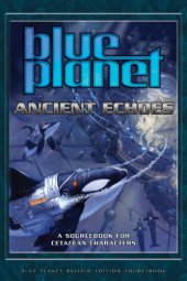 book Blue Planet: Ancient Echoes - A Sourcebook for Cetacean Characters