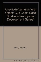 book Amplitude variation with offset : Gulf Coast case studies