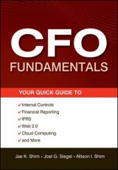 book CFO fundamentals : your quick guide to internal controls, financial reporting, IFRS, Web 2.0, cloud computing, and more