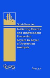 book Guidelines for Initiating Events and Independent Protection Layers in Layer of Protection Analysis