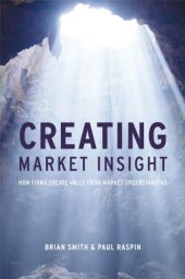 book Creating market insight : how firms create value from market understanding