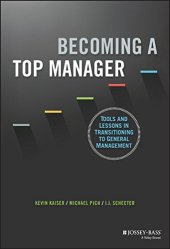 book Becoming a top manager : tools and lessons in transitioning to general management