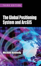 book The Global Positioning System and ArcGIS, Third Edition