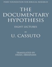 book The documentary hypothesis and the composition of the Pentateuch eight lectures