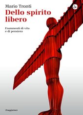 book Dello spirito libero. Frammenti di vita e di pensiero