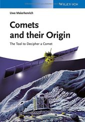 book Comets and their origin : the tools to decipher a comet