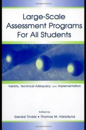 book Large-scale Assessment Programs for All Students: Validity, Technical Adequacy, and Implementation