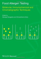 book Food allergens testing : molecular, immunochemical, and chromatographic techniques