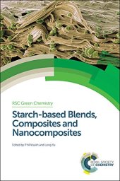 book Starch-based Blends, Composites and Nanocomposites