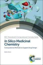 book In silico medicinal chemistry : computational methods to support drug design