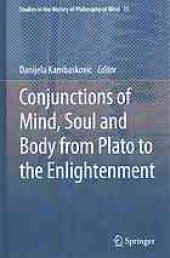 book Conjunctions of mind, soul and body from Plato to the Enlightenment