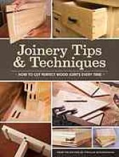 book Joinery tips & techniques : how to cut perfect wood joints every time