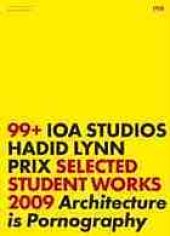 book IOA studios : Hadid, Lynn, Prix : selected student works 2009