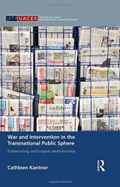 book War and Intervention in the Transnational Public Sphere: Problem-solving and European identity-formation