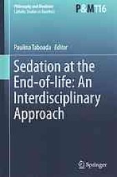 book Sedation at the end-of-life : an interdisciplinary approach