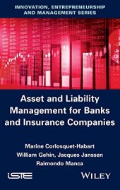 book Asset and Liability Management for Banks and Insurance Companies