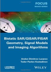 book Bistatic SAR / ISAR / FSR: Theory Algorithms and Program Implementation