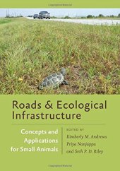 book Roads and Ecological Infrastructure: Concepts and Applications for Small Animals