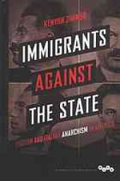 book Immigrants against the state : Yiddish and Italian anarchism in America