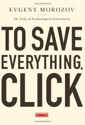 book To save everything, click here : smart machines, dumb humans, and the myth of tecnological perfectionism