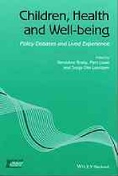 book Children, health and well-being : policy debates and lived experience