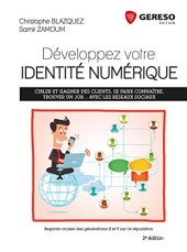 book Développez votre identité numérique : Cibler et gagner des clients, se faire connaître, trouver un job... avec les réseaux sociaux - Regards croisés des générations X et Y sur l'e-réputation.