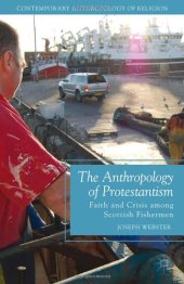 book The Anthropology of Protestantism: Faith and Crisis among Scottish Fishermen