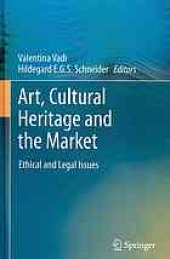 book Art, cultural heritage and the market : ethical and legal issues