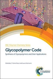 book Glycopolymer code : synthesis of glycopolymers and their applications