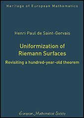 book Uniformization of Riemann Surfaces: Revisiting a Hundred-year-old Theorem