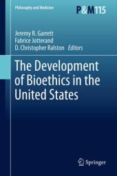 book The development of bioethics in the United States