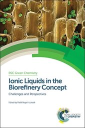 book Ionic Liquids in the Biorefinery Concept : Challenges and Perspectives