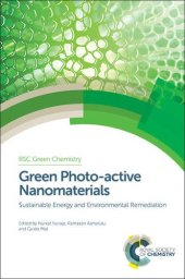 book Green photo-active nanomaterials : sustainable energy and environmental remediation