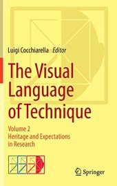 book The Visual Language of Technique: Volume 2 - Heritage and Expectations in Research