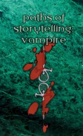 book World of Darkness: Vampire - The Masquerade: Paths of Storytelling