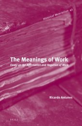 book The meanings of work : essay on the affirmation and negation of work